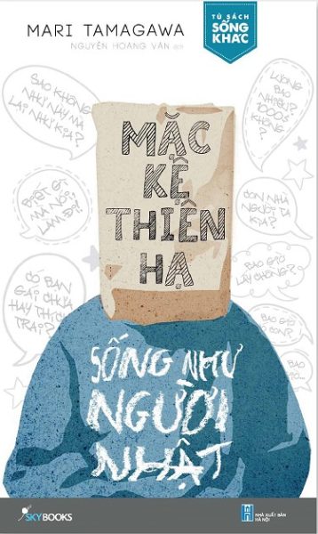 Mặc Kệ Thiên Hạ – Sống Như Người Nhật